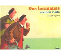 Dos hermanas reciben visita (INFANTIL)