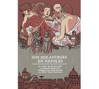 Dos Holandeses En Nápoles (LECTURAS COMPULSIVAS)
