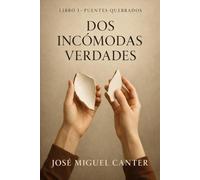 Dos incómodas verdades: Puentes Quebrados