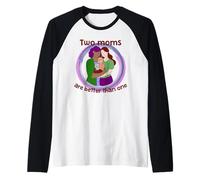 Dos Madres Son Mejor Que una Lesbiana paternidad LGBTQ+ Gay Camiseta Manga Raglan