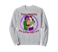 Dos Madres Son Mejor Que una Lesbiana paternidad LGBTQ+ Gay Sudadera