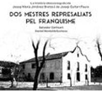 Dos Mestres Represaliats Pel Franquisme