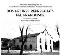 Dos mestres represaliats pel franquisme: La història desconeguda de Josep Maria Jiménez Bretos i de Josep Guitart Faura (El Bagul)