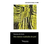 Dos metros cuadrados de piel: 254 (Colección Valparaíso de Poesía)