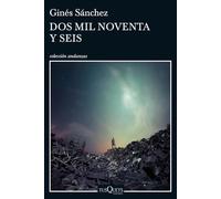 Dos mil noventa y seis: 11 (Andanzas)