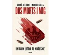 Dos Morts I Mig. Un Crim Ultra Al Maresme