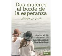 Dos mujeres al borde de la esperanza