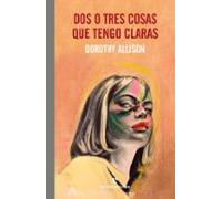 Dos o tres cosas que tengo claras