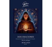Dos Oraciones: Oración de Despedida y Oración de Consuelo: Edición bilingüe