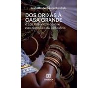 Dos Orixás À Casa Grande (ebook)