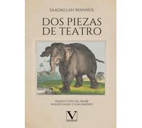 Dos piezas de teatro: 1 (Letras Árabes)