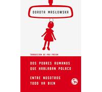 Dos pobres rumanos que hablaban polaco: ENTRE NOSOTROS TODO VA BIEN: 32 (LIBROS ROBADOS)