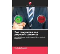 Dos programas aos projectos concretos: Peculiaridades das tendências positivas na economiaBielorrússia