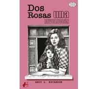 Dos rosas, una revolución