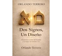 Dos Signos, Un Diseño: El Misterio Oculto de Génesis 1: 27.
