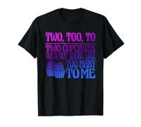 Dos, también, a Dos Cupcakes no Suena como Muchos para mí Camiseta