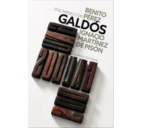 Dos tardes con Benito Pérez Galdós (El libro de bolsillo - Literatura)