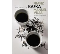 Dos tardes con Franz Kafka (El libro de bolsillo - Literatura)