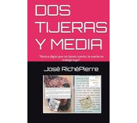 DOS TIJERAS Y MEDIA: "Nunca digas que no tienes suerte, la suerte es trabajo tuyo" (DOS DECISIONES Y MEDIA PARA CONSTANTINO)