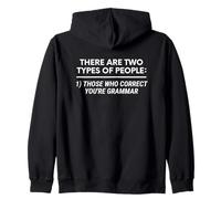 Dos Tipos de Personas corrigen tu gramática Gracioso. Sudadera con Capucha