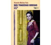 Dos Tragedias Griegas: Electra - Medea