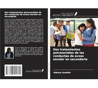 Dos tratamientos psicosociales de las conductas de acoso escolar en secundaria