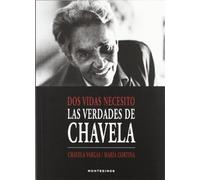 Dos vidas necesito: Las verdades de Chavela (Ensayo)