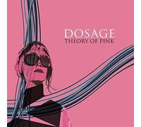 Dosage - Theory of Pink [Vinilo]