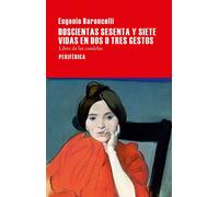 Doscientas Sesenta Y Siete Vidas En Dos O Tres Gestos: Libro de las Candelas: 98 (Largo Recorrido)