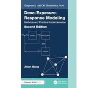 Dose-Exposure-Response Modeling: Methods and Practical Implementation (Chapman & Hall/CRC Biostatistics Series)