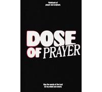 Dose of Prayer: Christian Journal. Christian Gift. Notebook of Prayer and Scripture. 120 6" x 9" Lined Pages. Work, School, and Leisure for Women, Men, and Kids.