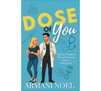 Dose of you: A Doctor's surprise surrogate, forced proximity, small town, romantic comedy (Love Out Loud Series)