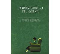 Dossier clinico del paziente: Strumento per la pianificazione e la tracciatura del percorso terapeutico (PSYCHOLOGY TOOLS)