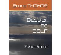 Dossier The SELF: French Edition