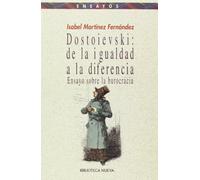 Dostoevski: de la igualdad a la diferencia: Ensayo sobre la burocracia: 53 (Ensayo/Pensamiento)