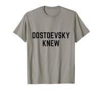 Dostoevsky Knew Leer Literatura Rusa Filosofía Novelas Camiseta