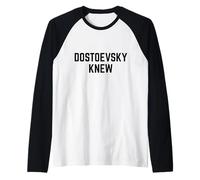 Dostoevsky Knew Leer Literatura Rusa Filosofía Novelas Camiseta Manga Raglan