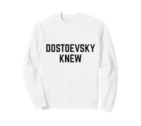 Dostoevsky Knew Leer Literatura Rusa Filosofía Novelas Sudadera