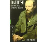 Dostoievski: Filosofía, novela y experiencia religiosa (Ensayo)