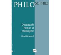 Dostoïevski, roman et philosophie
