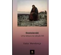DOSTOIEVSKI: UMA LEITURA NO SÉCULO XXI