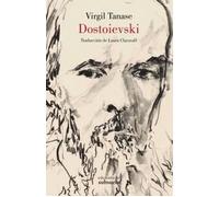 Dostoievski | Virgil Tanase, Laura Claravall