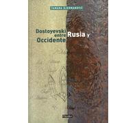 Dostoyevski entre Rusia y Occidente (fuera de colección)