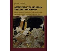 Dostoyevski Y Su Influencia En La Cultura Europea