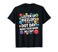 Dot Day Brush Make Your Mark Your Mark sin Gorra, Divertidos rizzlers para el día de los Puntos Camiseta