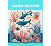dot-dot book sea life: A Journey into the Depths of the Ocean