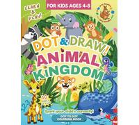 Dot & Draw! Animal Kingdom: Dot to Dot Animal Colouring Book for Kids Age 4-8, With Educational Animal Facts on Each Page | Bold Polka Dot Animal ... and for Toddler (Joey Doodles: Dot & Draw !)