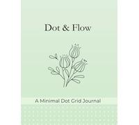 Dot & Flow: A Minimal Dot Grid Journal