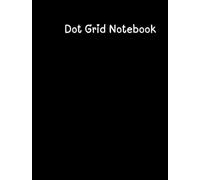 Dot grid notebook: 100 pages Dot grid notebook
