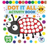 Dot It All Activity Book: 50 Easy and Big Dot Marker Coloring Pages for Kids Ages 2-5 includes Animals, Vehicles, and Lots of Fun Surprises